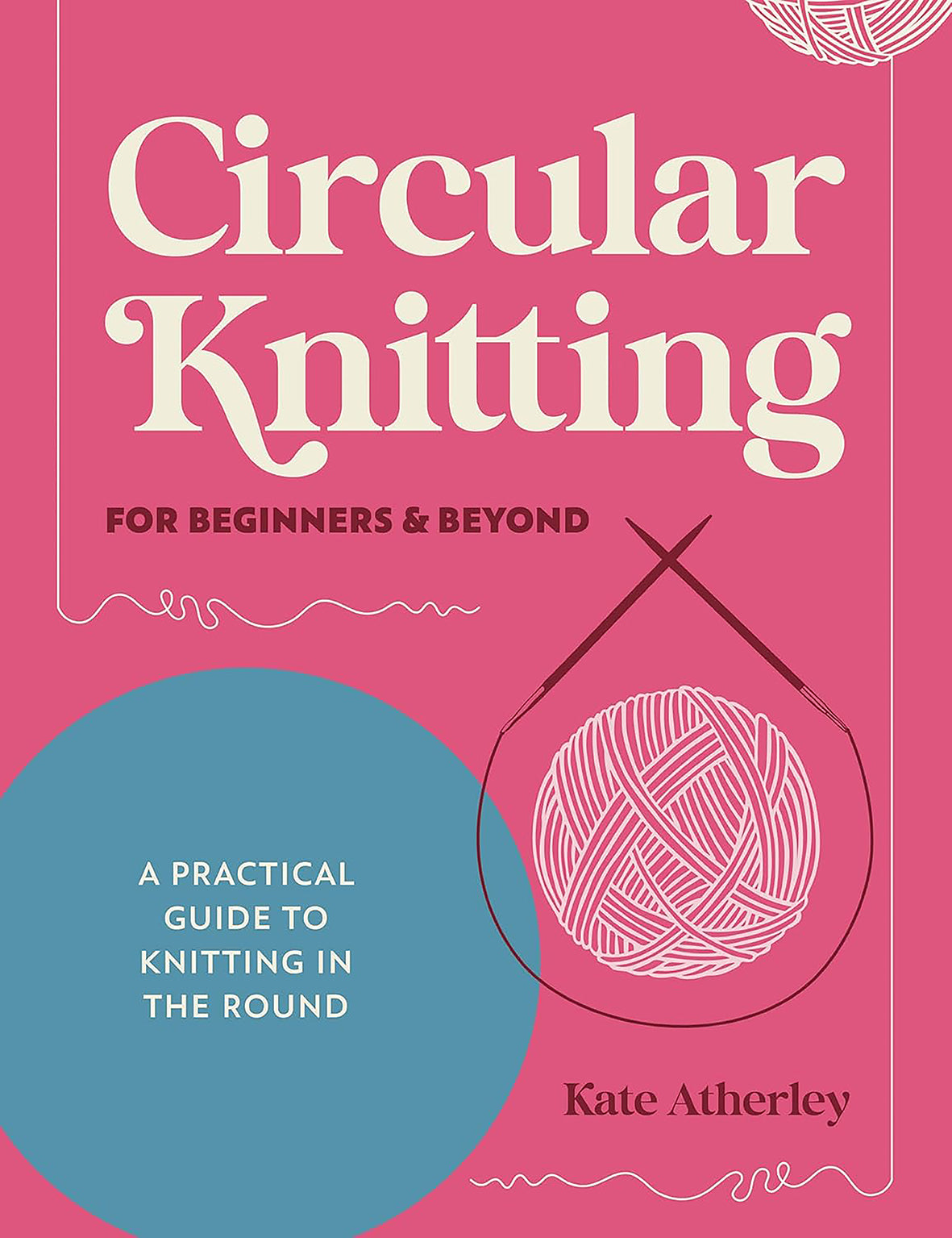 Circular Knitting by Kate Atherley | Pre-Order