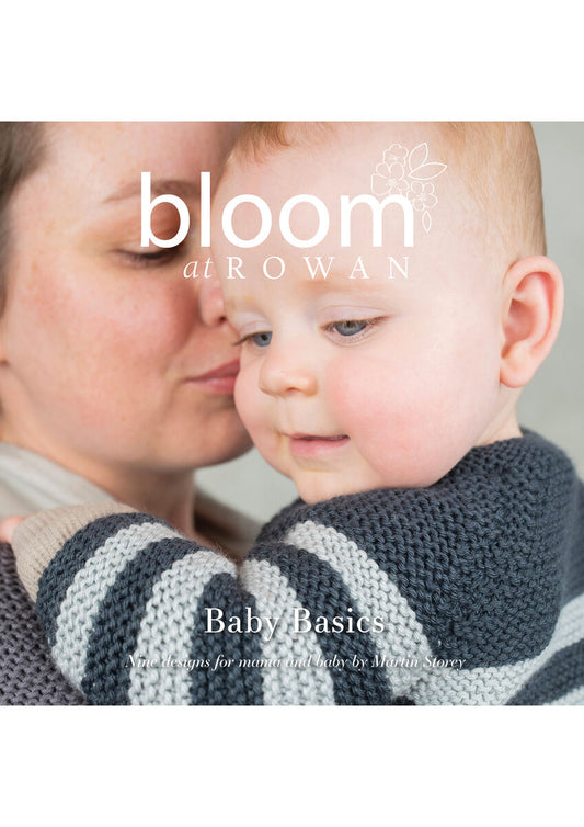 Bloom at Rowan - Baby Basics is available to purchase from The Knit Lounge UK knit shop